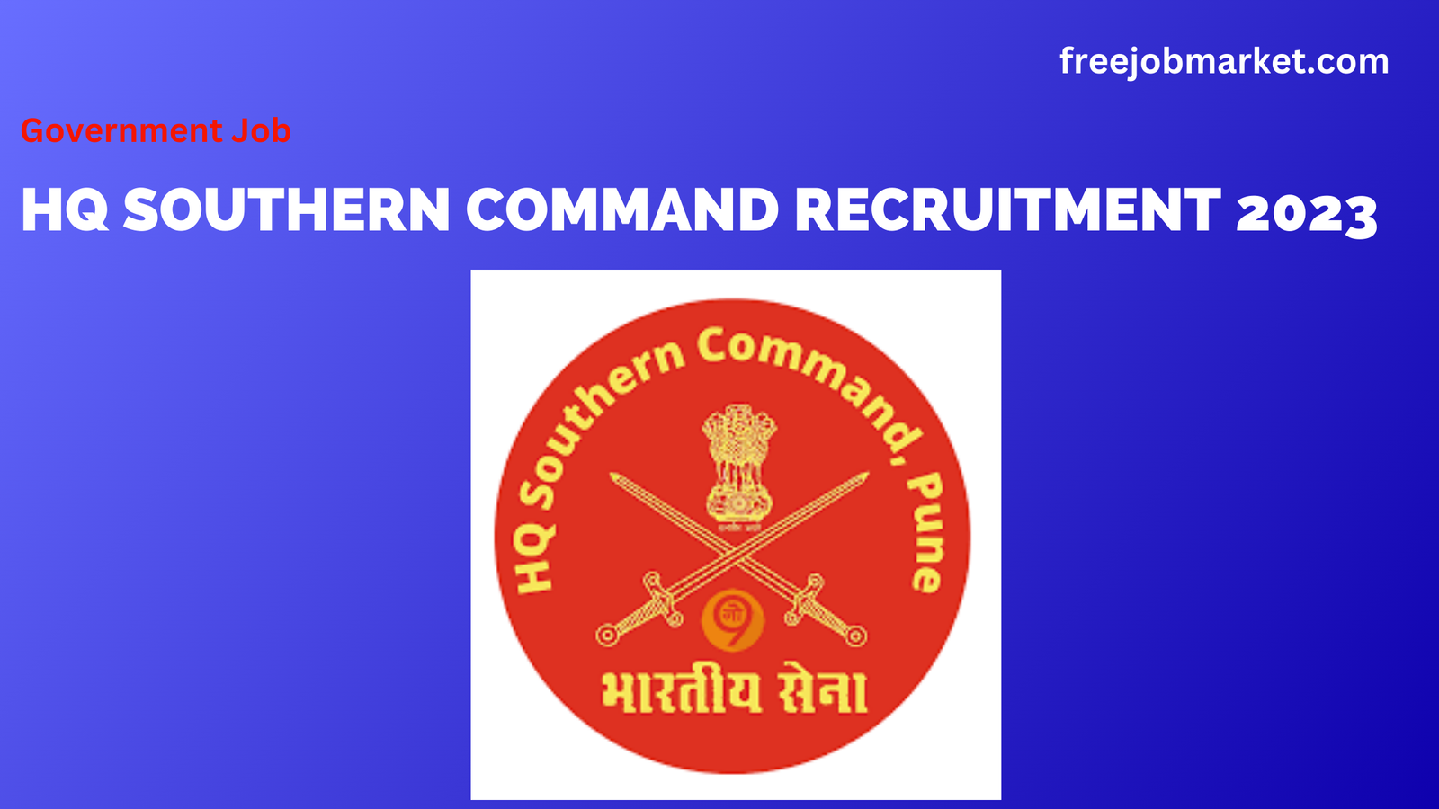 HQ Southern Command Recruitment 2023 – MTS (Messenger) and various other Posts – 24 Vacancies